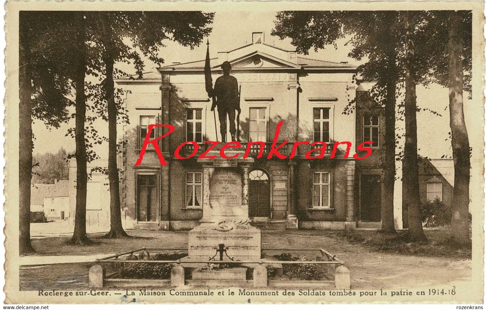 Roclenge-sur-Geer Bassenge La Maison Communale Et Le Monument Des Soldats 1914-18 WW1 WWI Rukkelingen-aan-de-Jeker - Bassenge