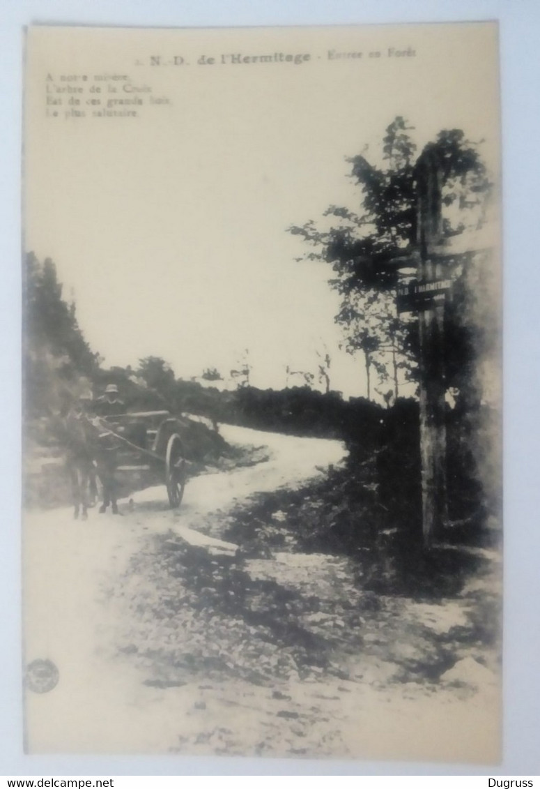 Cpa Notre Dame De L'Hermitage.Entrée En Forêt . Animée - Noiretable