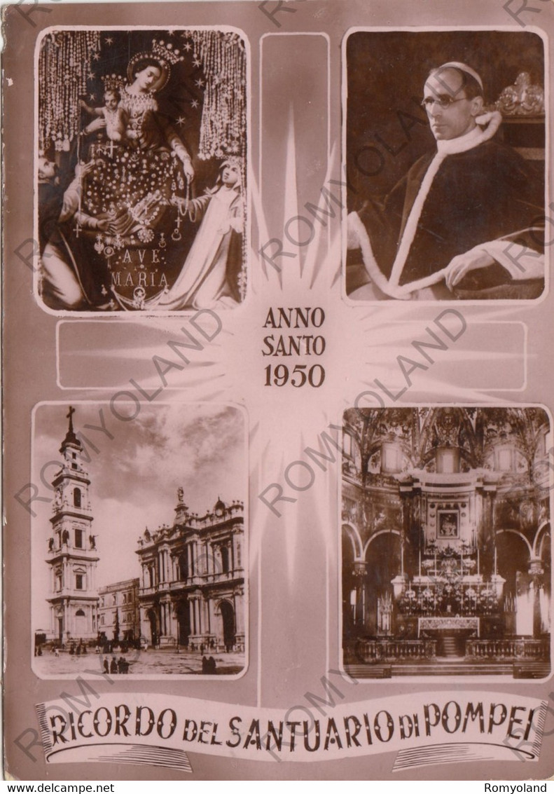 CARTOLINA  POMPEI,CAMPANIA,ANNO SANTO 1950,RICORDO DEL SANTUARIO DI POMPEI,STORIA,MEMORIA,CULTURA,VIAGGIATA - Pompei