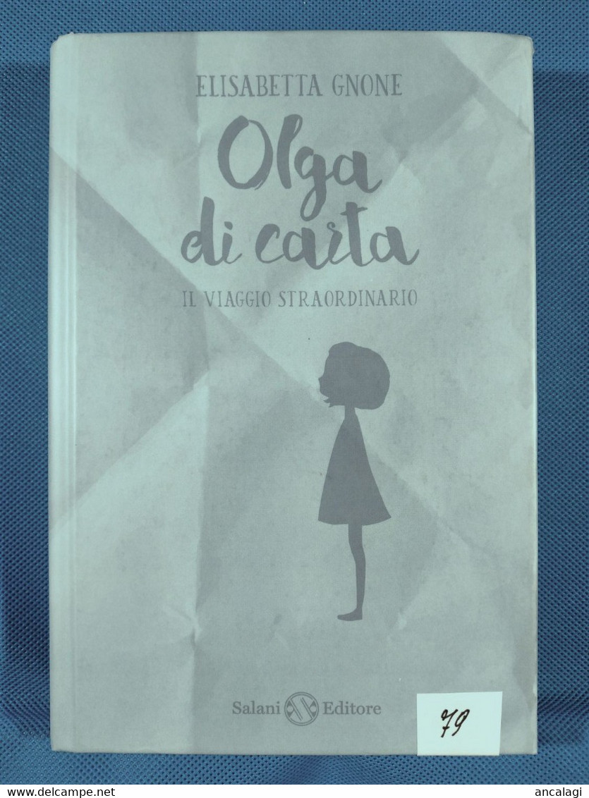 LIBRI 2079 - "OLGA DI CARTA, Il Viaggio Straordinario" Fabio Volo - Vedi Descrizione Costo Spedizione - - Society, Politics & Economy