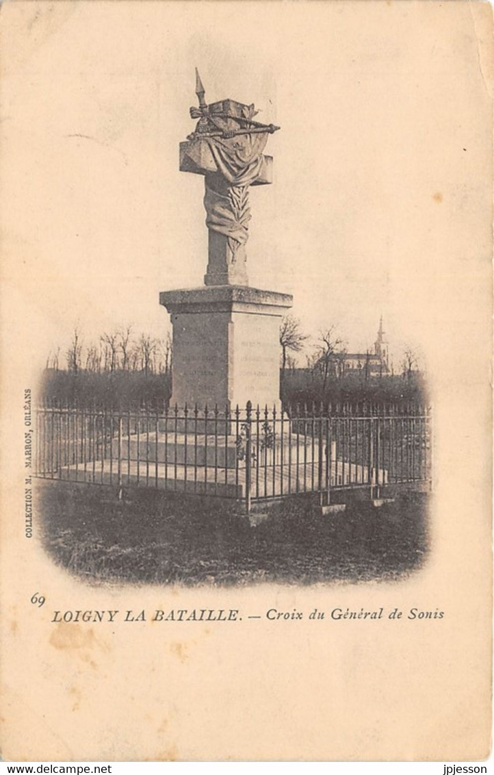 EURE ET LOIR  28  LOIGNY LA BATAILLE - CROIX DU GENERAL DE SONIS - GUERRE 1870 - 71 - Loigny
