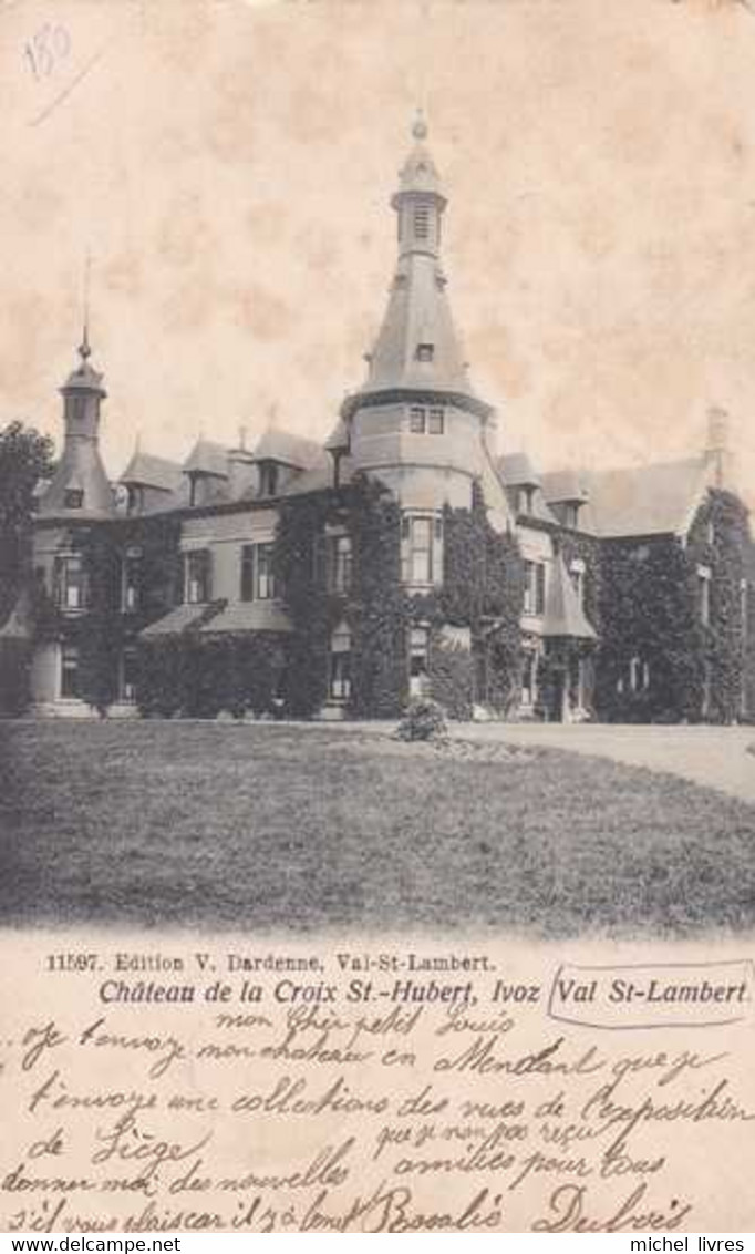 Ivoz - Val St-Lambert - Ivoz-Ramet - Flémalle -Château De La Croix St-Hubert - Circulé En 1905 - Dos Non Séparé - BE - Flémalle