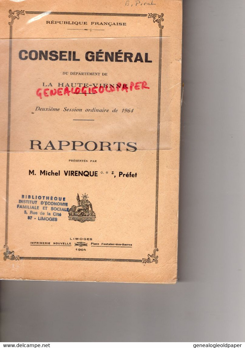 87- LIMOGES- CONSEIL GENERALE HAUTE VIENNE-1964-RAPPORTS MICHEL VIRENQUE PREFET - IMPRIMERIE NOUVELLE - Limousin