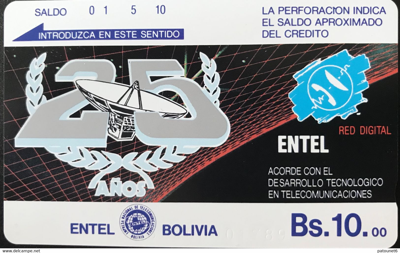 BOLIVIE  -  Phonecard - Tamura  -  ENTEL BOLIVIA  -  25 Anos - Red Digital  -  Bs. 10 - Bolivië