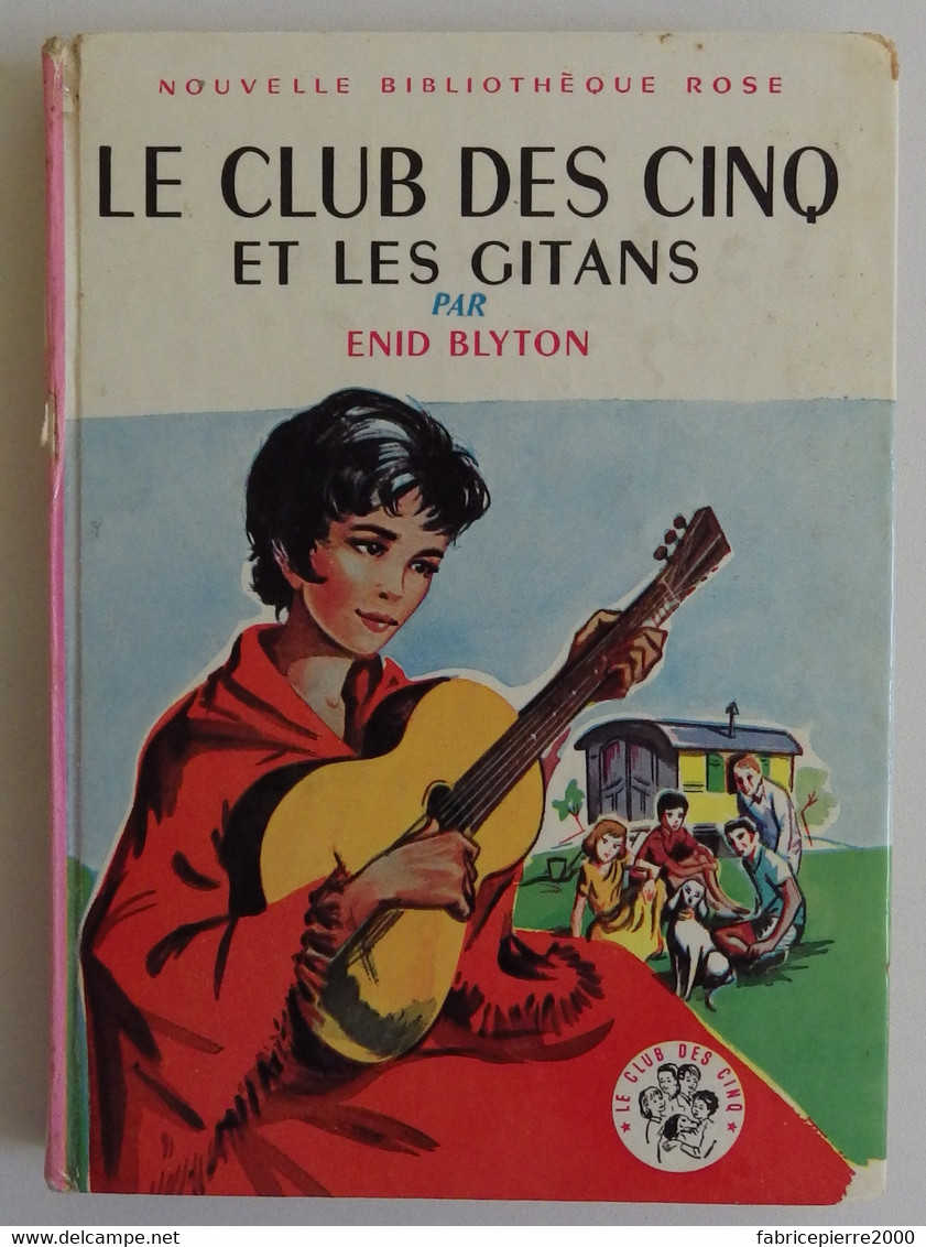 Enid BLYTON - Le Club Des Cinq Et Les Gitans Hachette 1960 Nouvelle Bibliothèque Rose N°56 Ill Jeanne Hives - Biblioteca Rosa