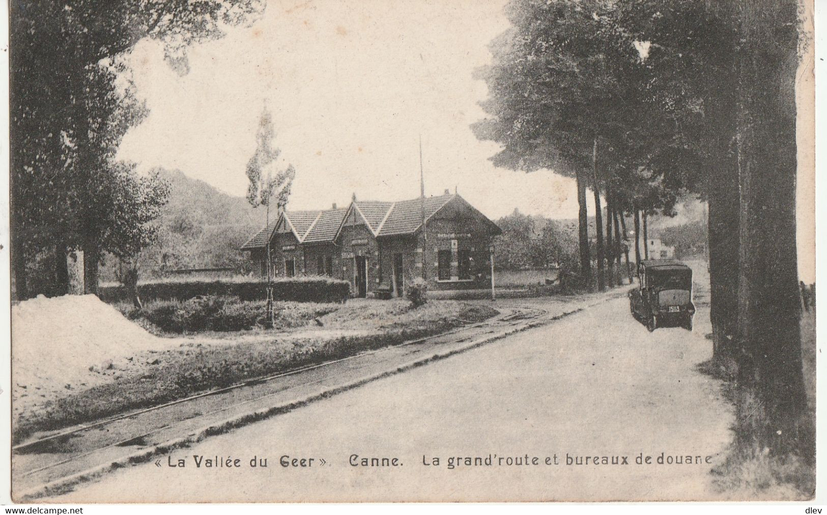 La Vallée Du Geer - Canne - La Grande Route Et Bureaux De Douane - Oldtimer - 1916 - Geer