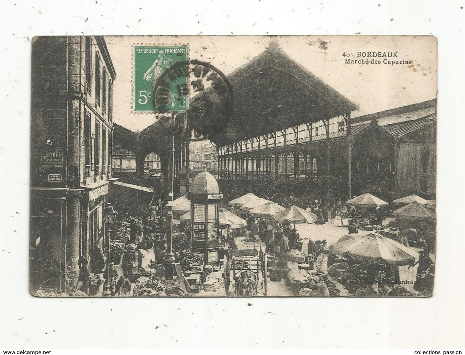 Cp , Commerce ,MARCHES ,marché Des CAPUCINS , 33 ,Gironde ,BORDEAUX , Voyagée 1917 - Marktplaatsen