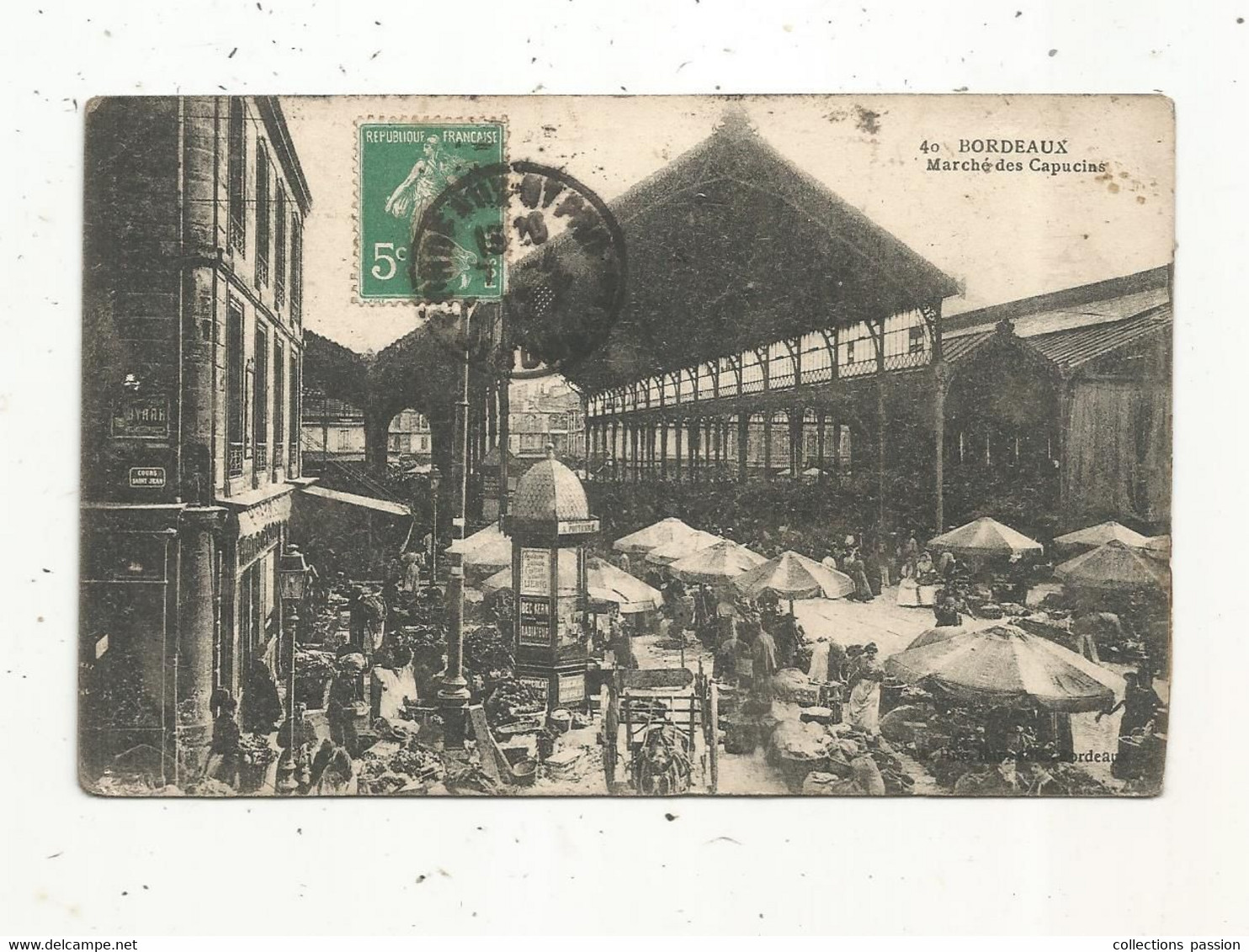 Cp , Commerce ,MARCHES ,marché Des CAPUCINS , 33 ,Gironde ,BORDEAUX , Voyagée 1917 - Mercati