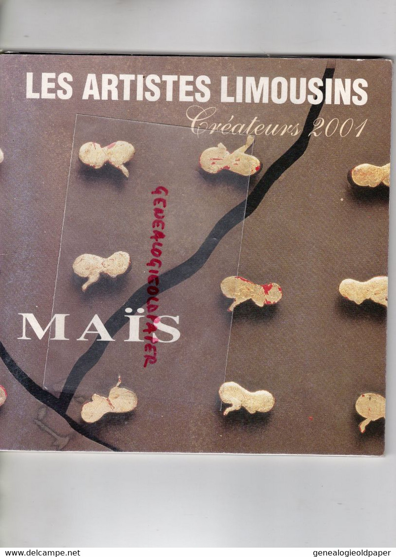 87- 23-19- LIMOGES- CATALOGUE LES ARTISTES LIMOUSINS SALON 2001- MAIS- PAVILLON VERDURIER-PAGUENAUD-PECAUD-FREY- FORGES - Limousin