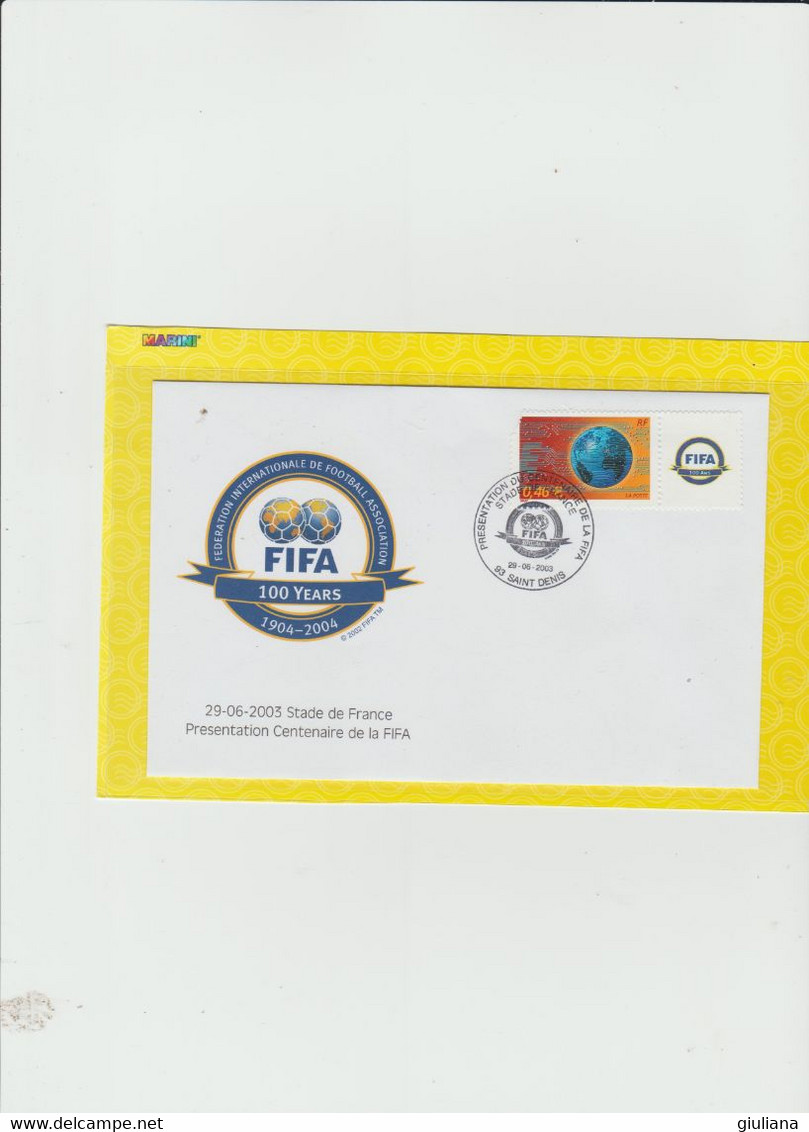 Francia 2004 - FDC Ufficiale FIFA X Il Centenario  29.6..2003 - Usati