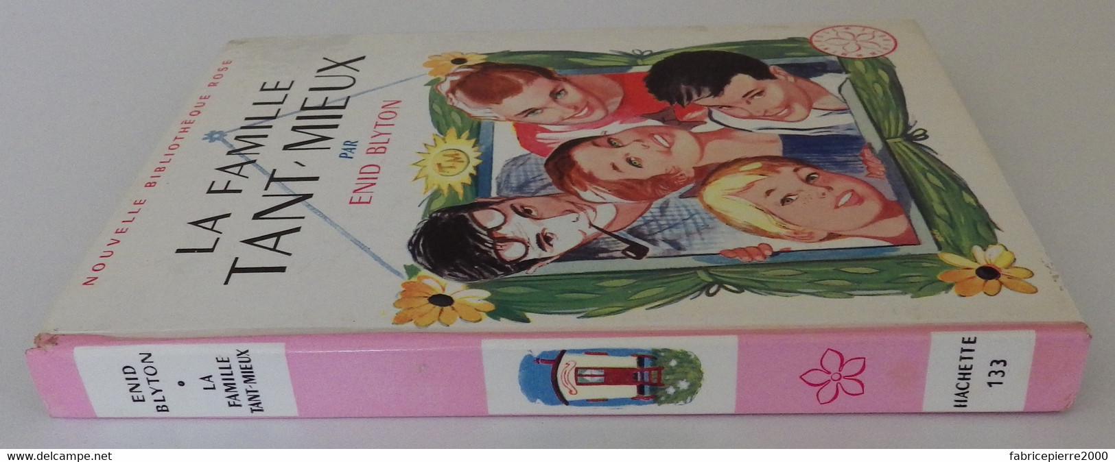 Enid BLYTON - La Famille Tant-mieux Hachette 1963 Nouvelle Bibliothèque Rose N°133 Ill Jacques Fromont - Bibliotheque Rose