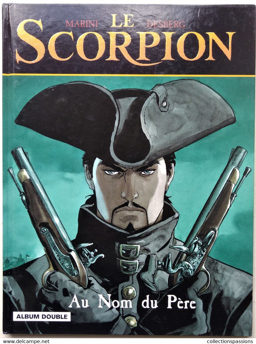 BD - LE SCORPION - Au Nom Du Père. L'ombre De L'ange - Album Double - N° 7 Et 8 - - Scorpion, Le