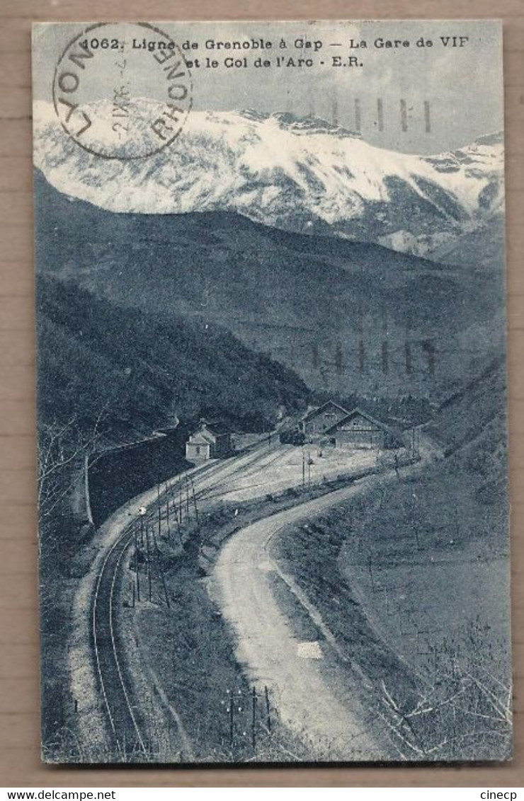 CPA 38 - VIF - Ligne De Grenoble à Gap - La Gare De VIF Et Le Col De L'Arc - CHEMIN DE FER WAGONS TRAIN TB Oblitération - Vif