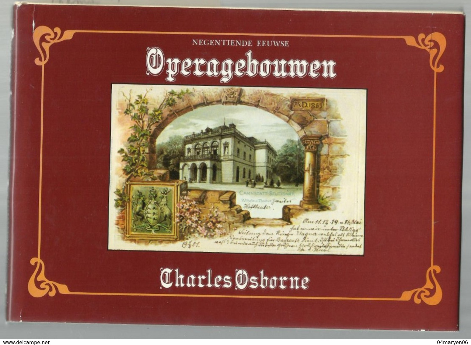 **  Negentiende Eeuwse  OPERAGEBOUWEN **  -  Charles Osborne  -  1979 - Theatre