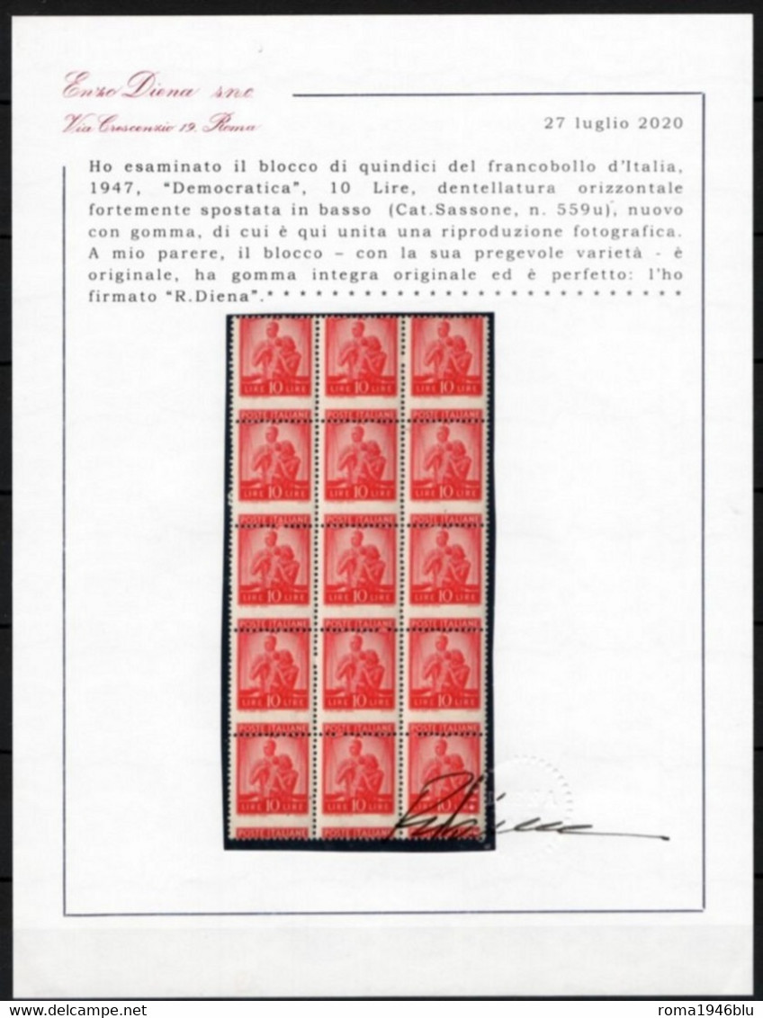 REPUBBLICA 1947 DEMOCRATICA 10 L. RARO BLOCCO DI 15 FRANCOBOLLI PREGEVOLE VARIETA' N. 559u '** MNH  C. DIENA - Variétés Et Curiosités