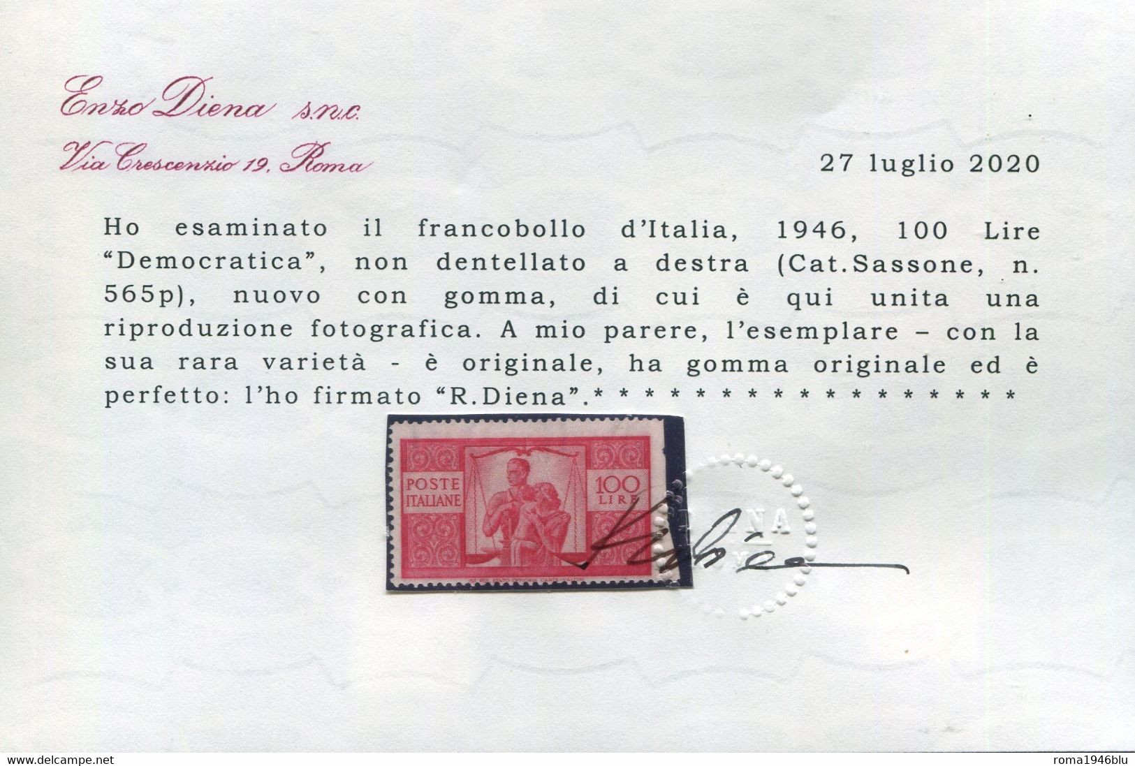 REPUBBLICA 1946 DEMOCRATICA 100 LIRE  N.D. A DESTRA RARA VARIETA N. 565p * GOMMA ORIGINALE CERT. DIENA - Variedades Y Curiosidades