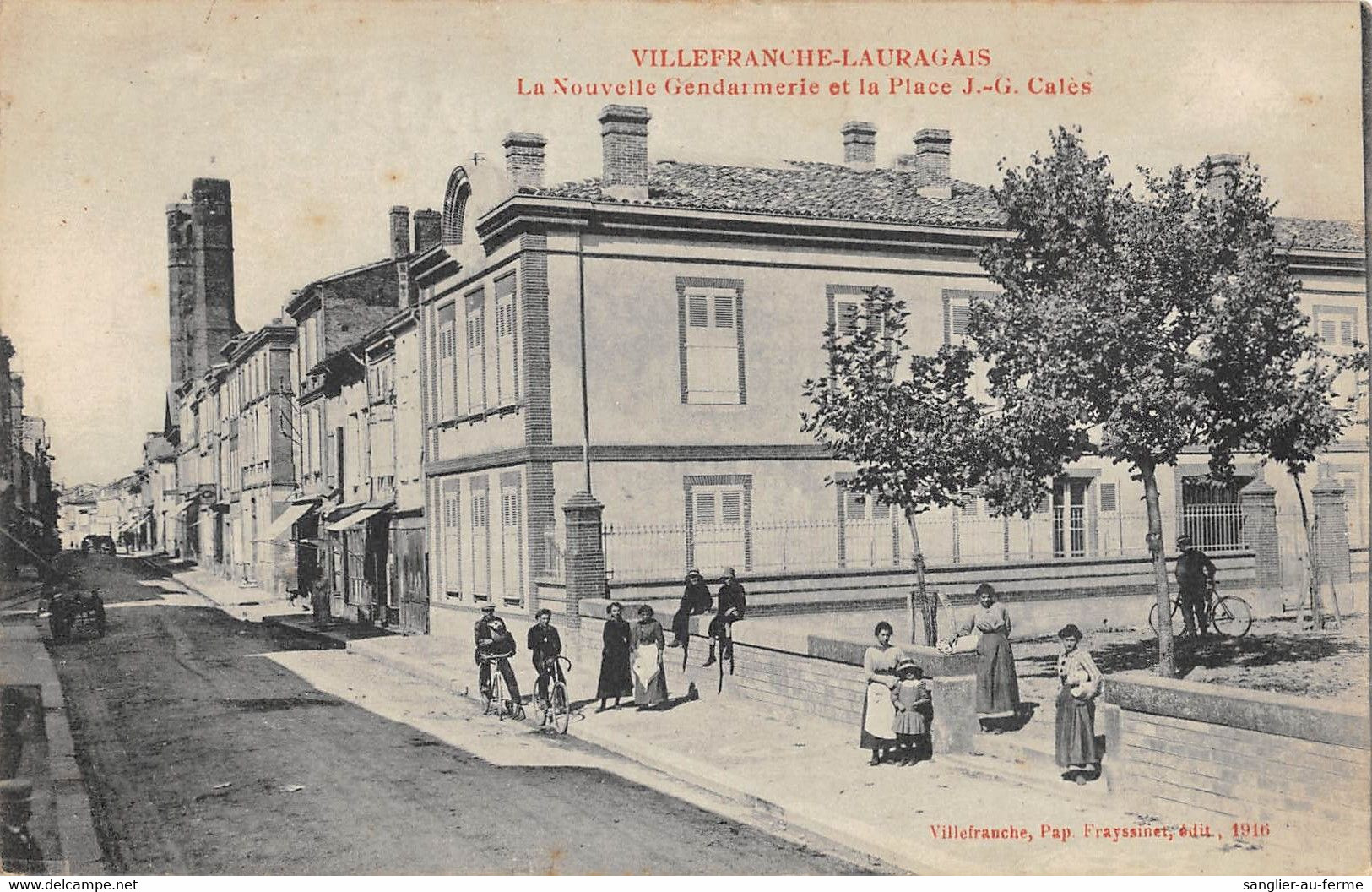 CPA 31 VILLEFRANCHE DE LAURAGAIS LA NOUVELLE GENDARMERIE ET PLACE CALES - Autres & Non Classés