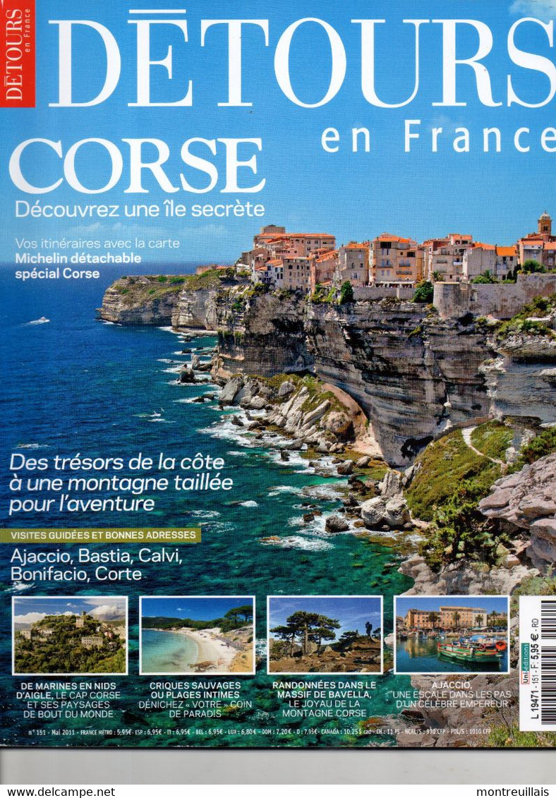 Revue Détours En FRANCE, N° 151, Découvrez Une Ile Secrète, La CORSE, 106 Pages, Sommaire Sur 2ème Photo, De 2011 - Corse