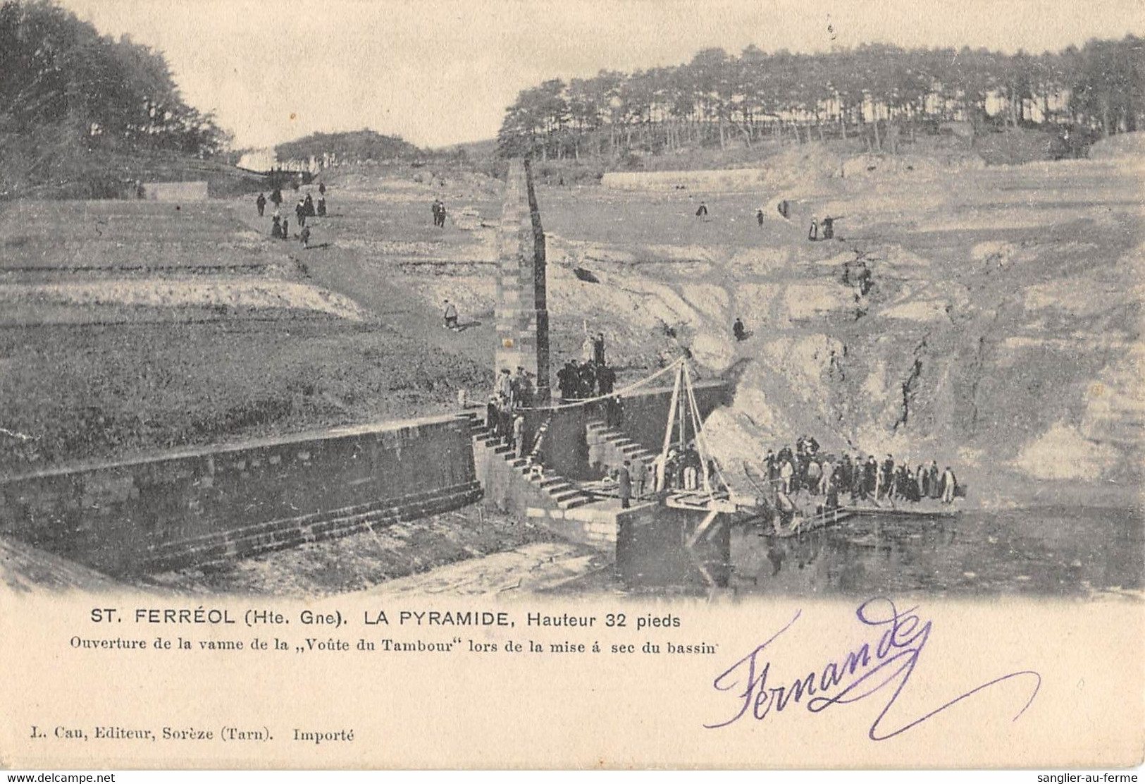 CPA 31 SAINT FERREOL LA PYRAMIDE OUVERTURE DE LA VANNE DE LA VOUTE DU TAMBOUR - Autres & Non Classés