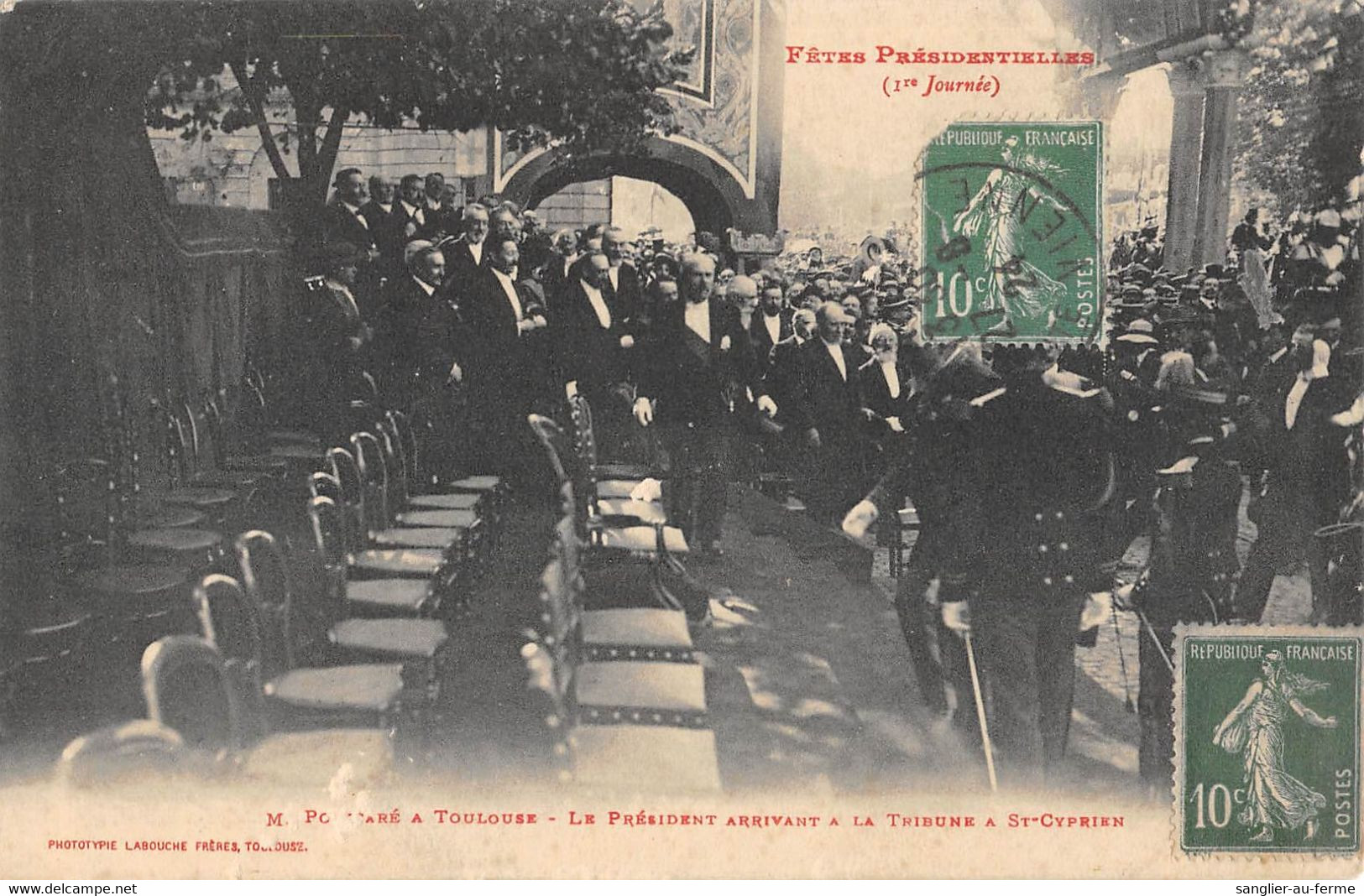 CPA 31 FETES PRESIDENTIELLES 1ERE JOURNEE M.POINCARE A TOULOUSE LE PRESIDENT ARRIVANT A LA TRIBUNE ST CYPRIEN - Toulouse