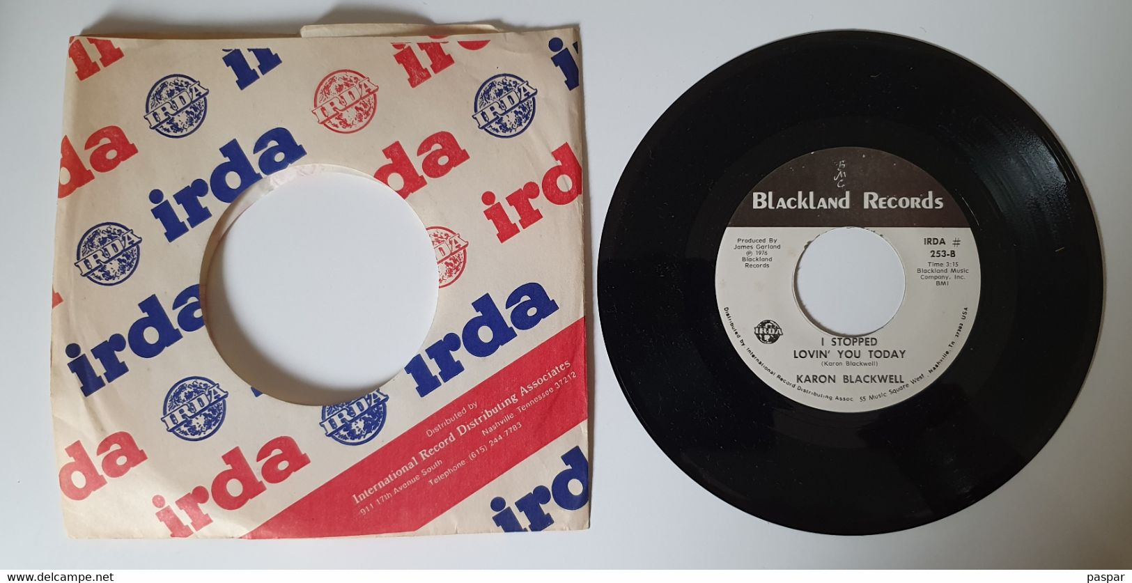 45t. Karon Blackwell - Dancin' To The Lies - I Stopped Lovin' You Today - BlackLand Records 1976 - Country En Folk