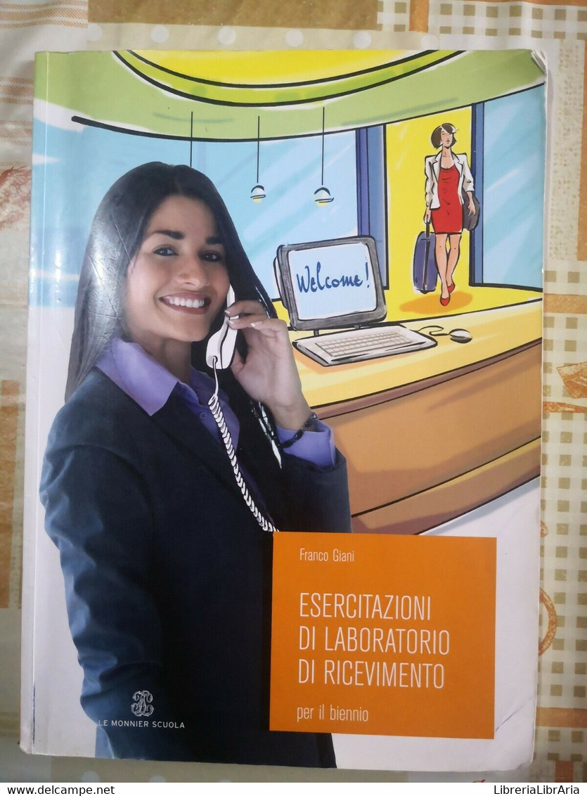 Esercitazioni Di Laboratorio Di Ricevimento.	 Di F. Giani,  2008,  Mondadori -F - Teenagers