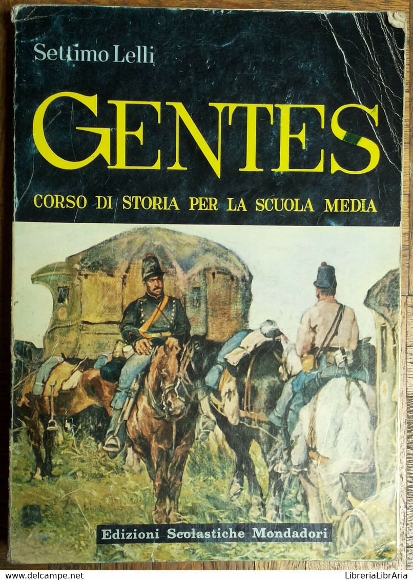 Gentes Vol. 3 - Lelli - Edizioni Scolastiche Mondadori,1964 - R - Adolescents