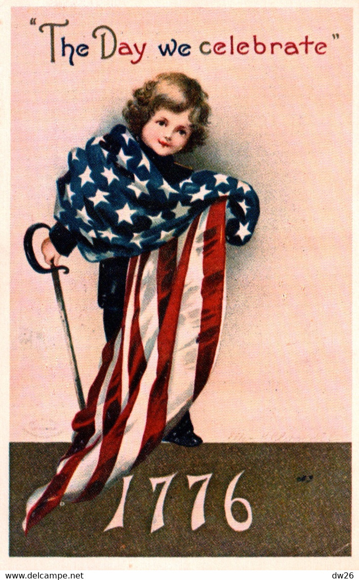 The Day We Celebrate, American Flag (Fête Natioanle, Drapeau Américain) - Card Not Circulated - Sonstige & Ohne Zuordnung