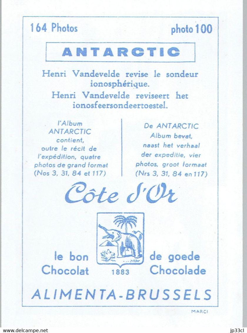 Chromo Côte D'Or Antarctic Antarctique Photo 100 Henri Vandevelde Révise Le Sondeur Ionosphérique - Côte D'Or
