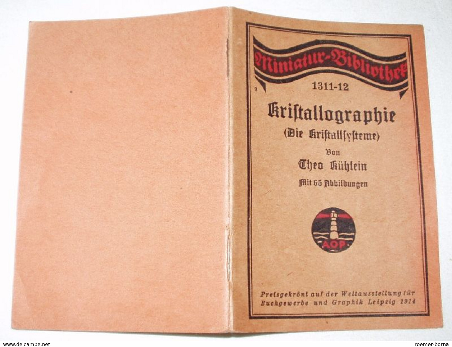 Kristallographie (Die Kritallsysteme) 1311-12, Miniatur-Bibliothek - Non Classificati