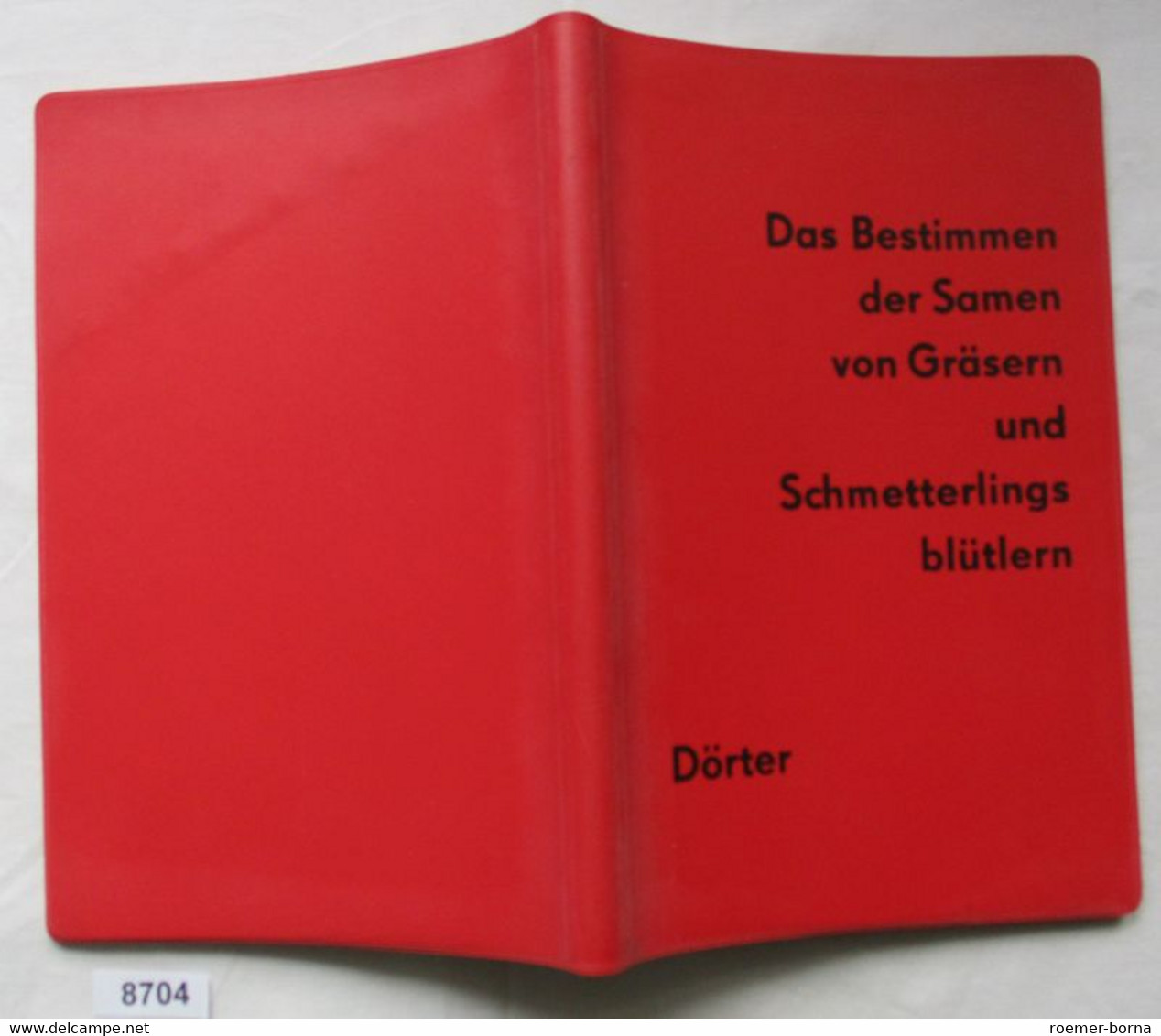 Das Bestimmen Der Samen Von Gräsern Und Schmetterlingsblütlern - Unclassified