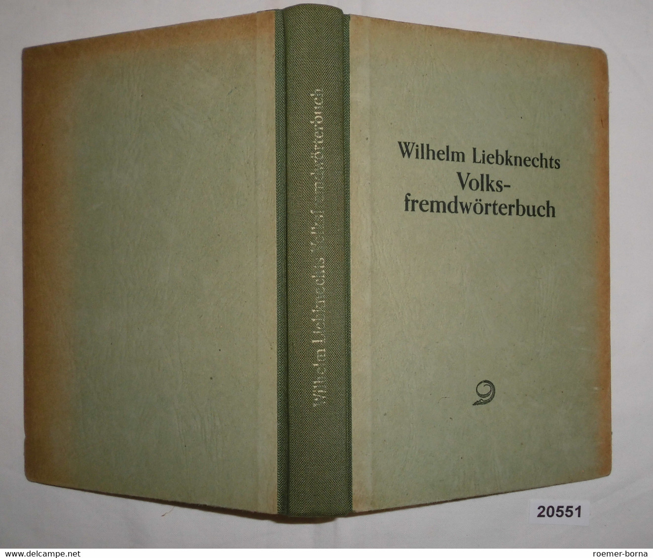 Wilhelm Liebknechts Volksfremdwörterbuch - Non Classés