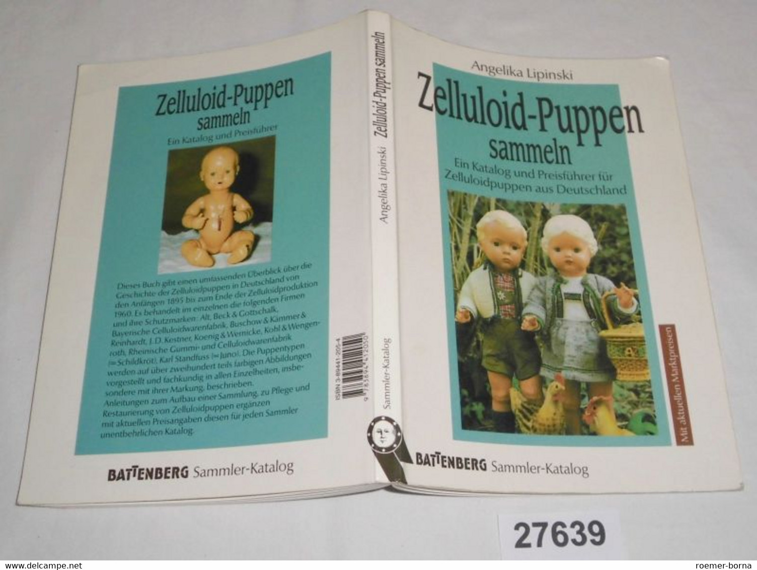 Zelluloid-Puppen Sammeln - Ein Katalog Und Preisführer Für Zelluloidpuppen Aus Deutschland (Battenberg Sammler-Katalog M - Zonder Classificatie