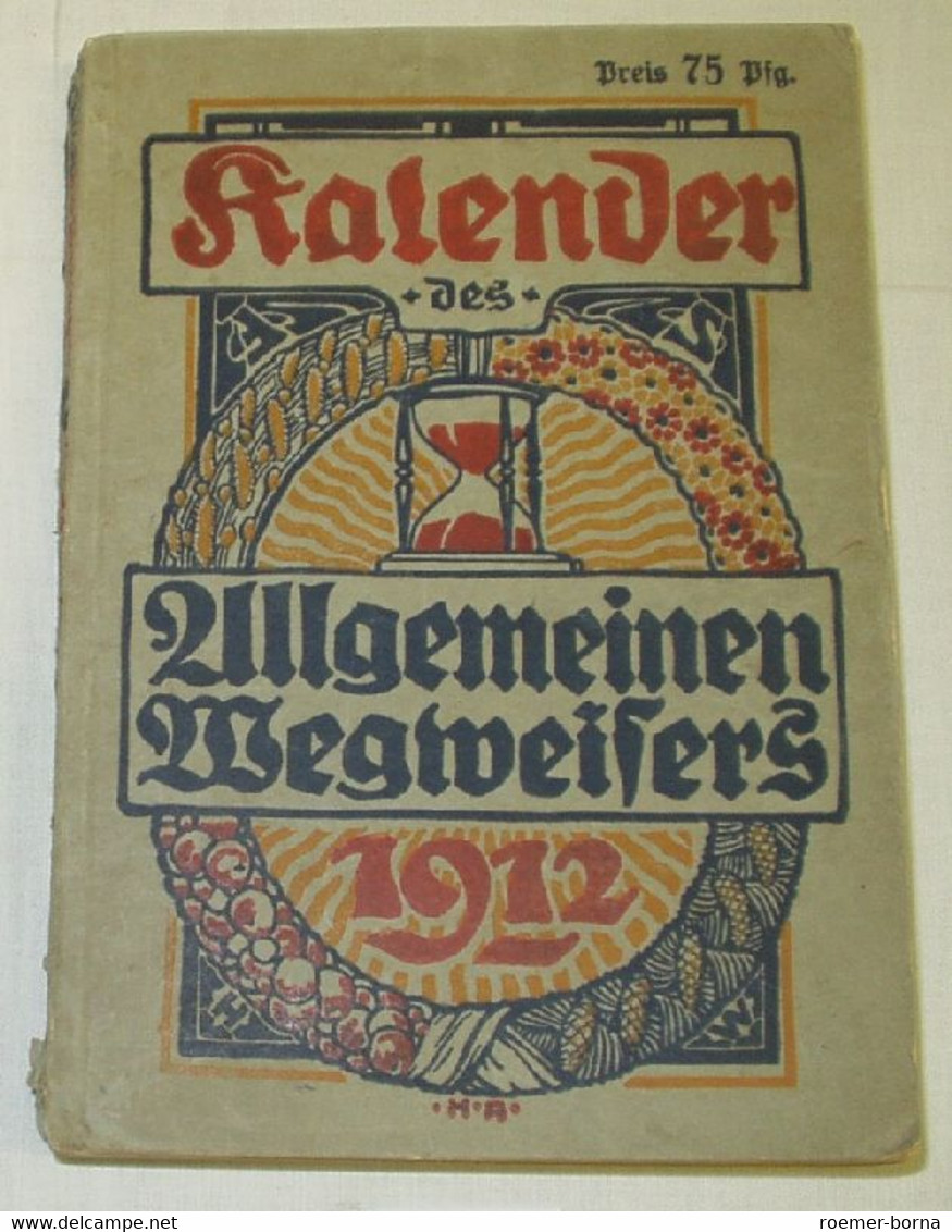 Kalender Des Allgemeinen Wegweisers 1912 - Calendriers