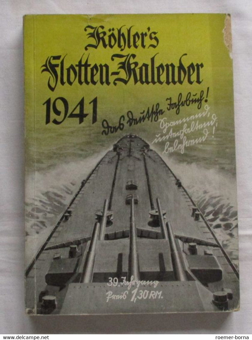 Köhler's Flottenkalender 1941 - Das Deutsche Jahrbuch! 39. Jahrgang - Calendriers