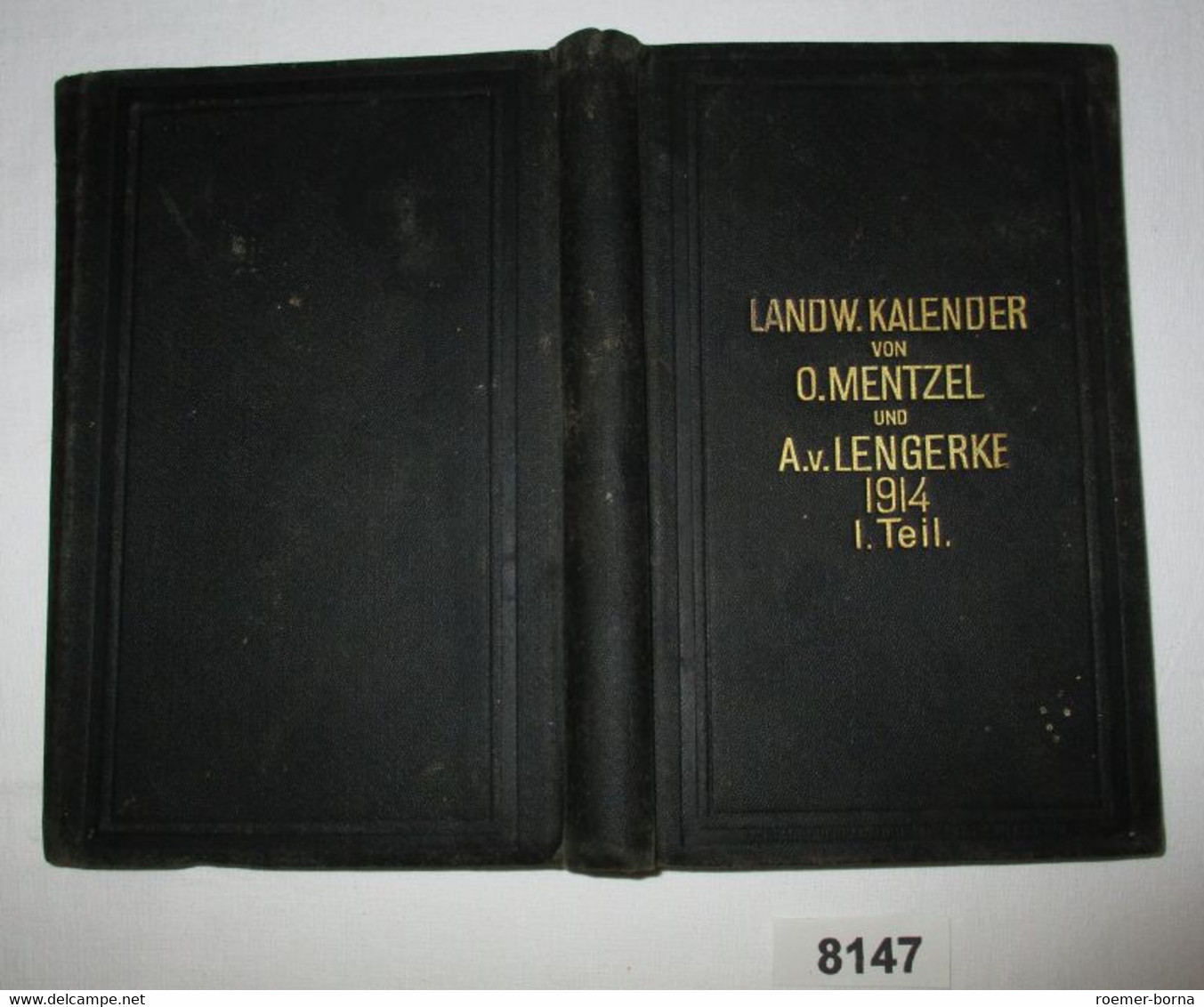 Mentzel Und V. Lengerke's Landwirtschaftlicher Hülfs- Und Schreib-Kalender, Siebenundsechzigster (67.) Jahrgang 1914 . E - Calendars