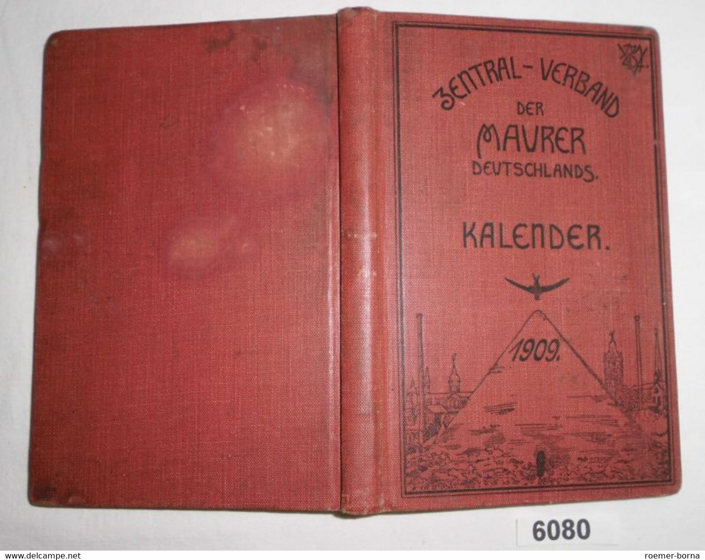 Kalender Des Zentralverbandes Der Maurer 1909, Fünfter Jahrgang - Kalender