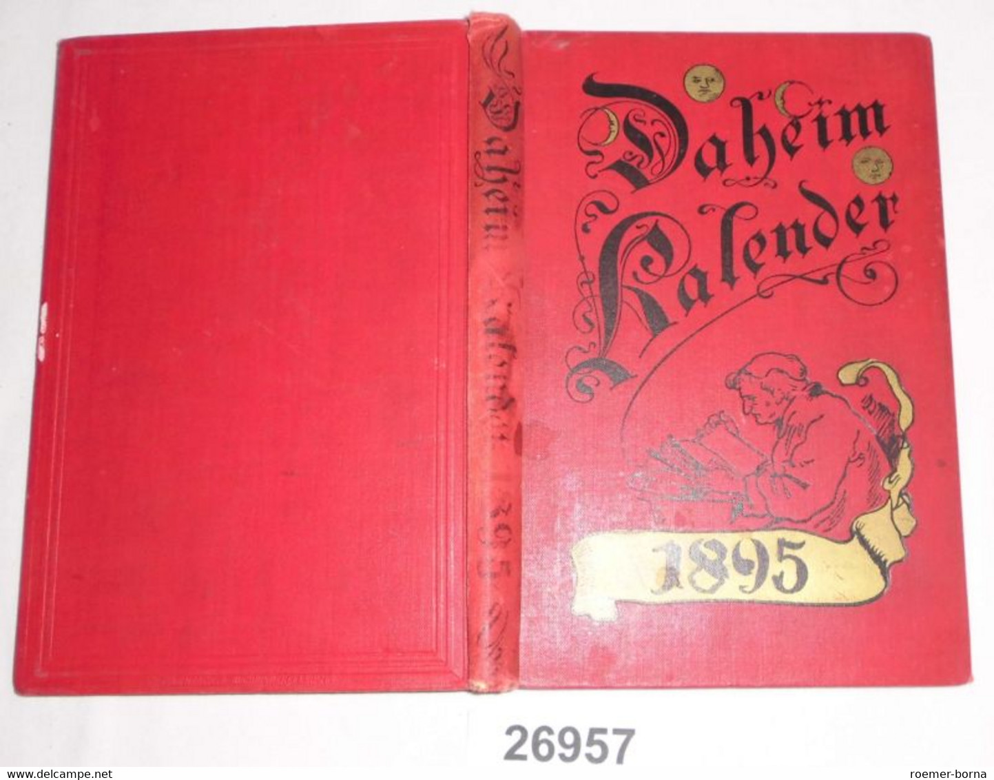 Daheim-Kalender Für Das Deutsche Reich Auf Das Gemeinjahr 1895 - Calendarios