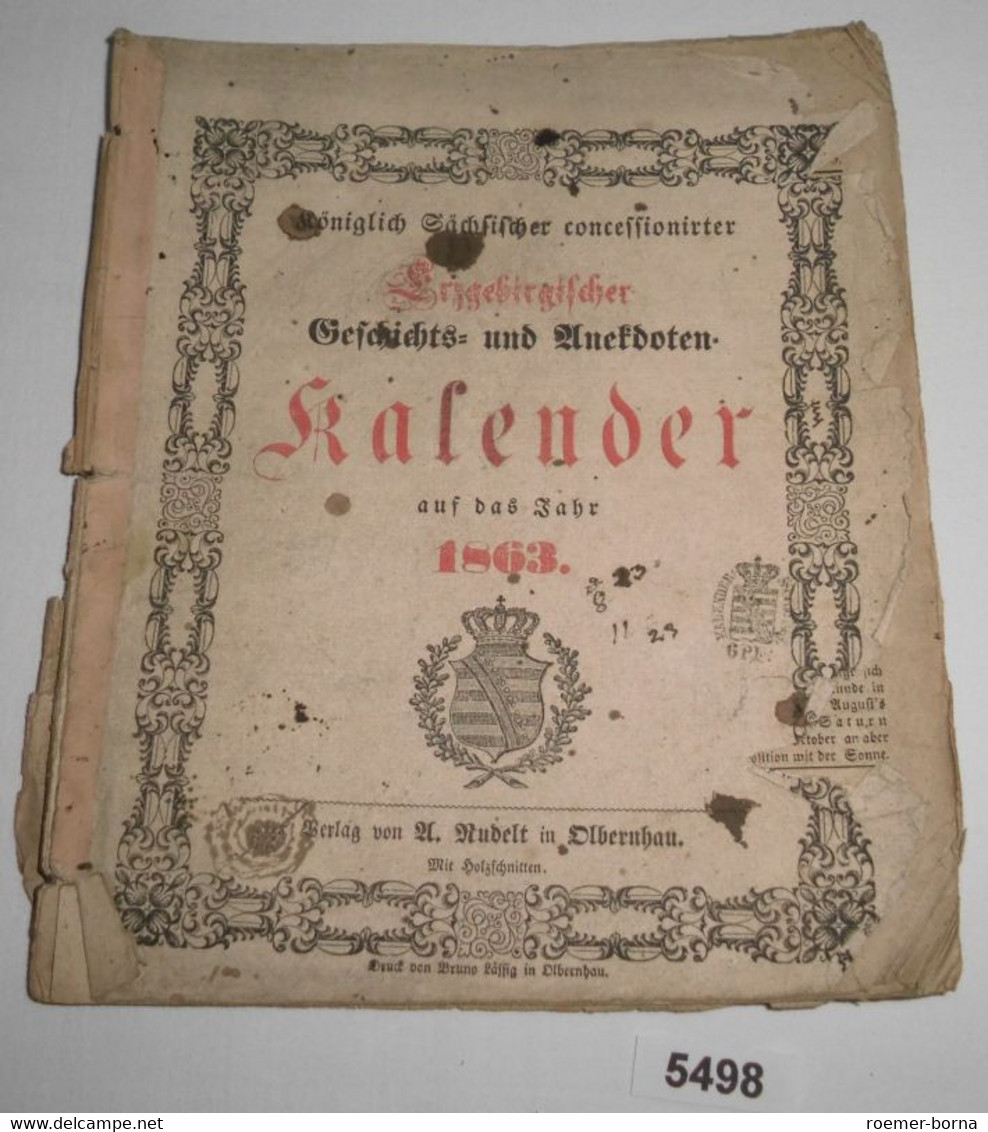 Königlich Sächsischer Concessionirter Erzgebirgischer Geschichts- Und Anekdoten-Kalender Auf Das Jahr 1863 - Kalenders