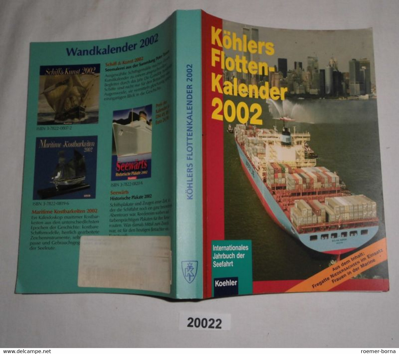 Köhlers Flottenkalender - Internationales Jahrbuch Der Seefahrt 2002 - Kalender