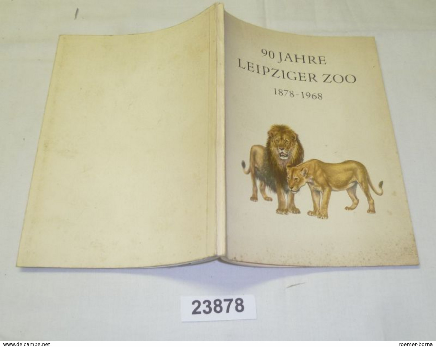 90 Jahre Leipziger Zoo 1878-1968 - Ausblick Und Rückblick - Animaux