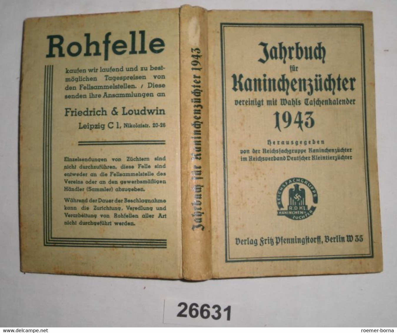 Jahrbuch Für Kaninchenzüchter Vereinigt Mit Wahls Taschenkalender 1943 - Animaux