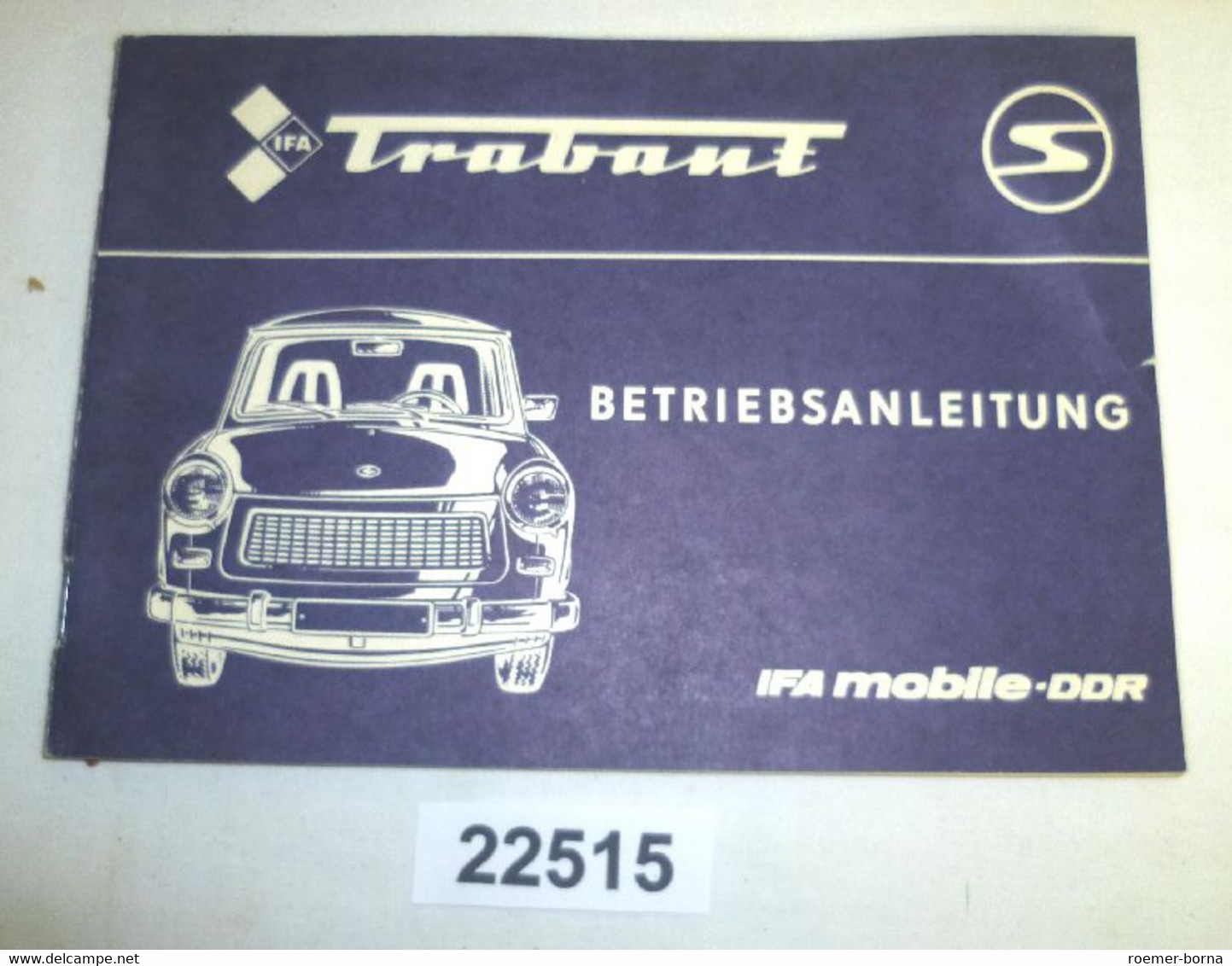 Betriebsanleitung Für Den Personenkraftwagen Trabant 601, 601S, 601S De Luxe - Técnico