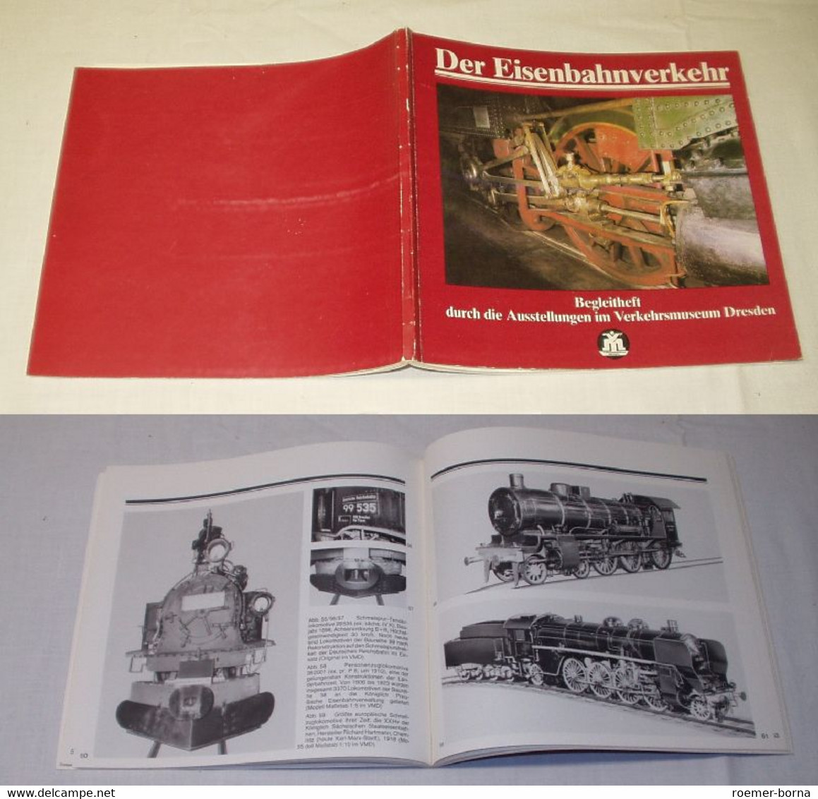 Der Eisenbahnverkehr - Begleitheft Durch Die Ausstellungen Im Verkehrsmuseum Dresden (Geschichte Und Gegenwart Des Eisen - Técnico