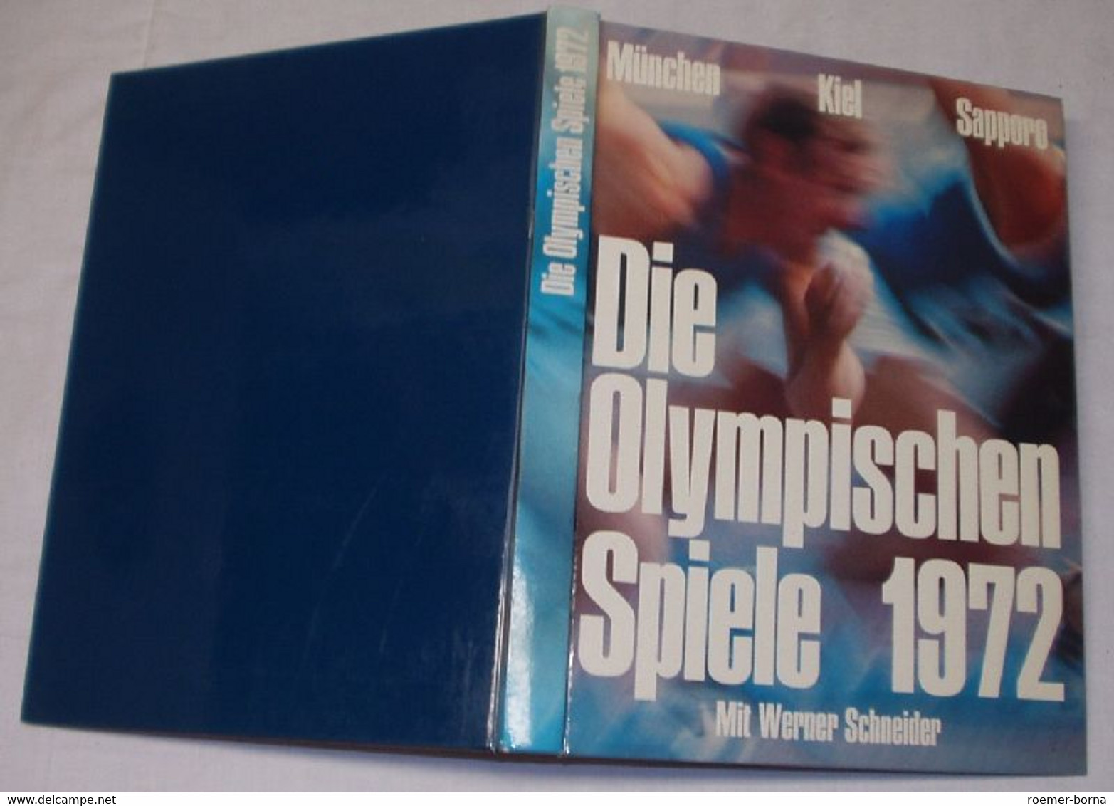 Die Olympischen Spiele 1972 München - Kiel - Sapporo: Mit Berichten Und Dokumenten Zu Den Tragischen Ereignissen Von Mün - Sport