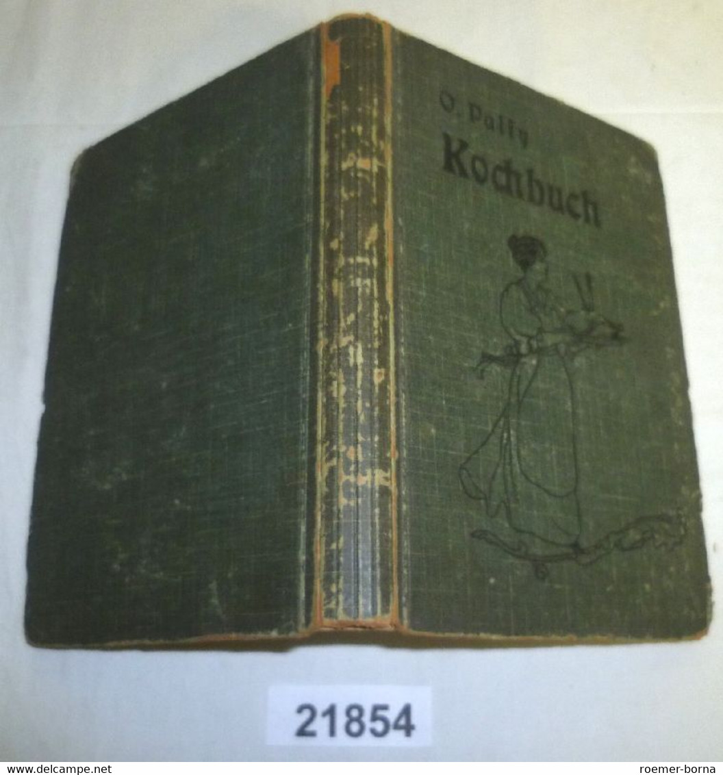 Die Richtige Und Billige Ernährung - Kochbuch Und Haushaltungslehre Für Den Sparsamen Haushalt - Manger & Boire