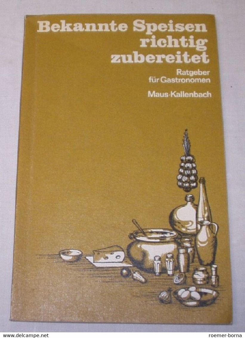 Bekannte Speisen Richtig Zubereitet - Ratgeber Für Gastronomen - Comidas & Bebidas