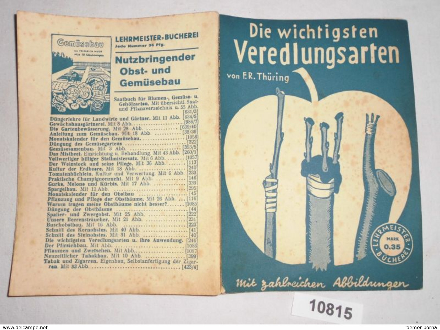 Die Wichtigsten Veredlungsarten Und Ihre Anwendung (Lehrmeister-Bücherei Nr. 244) - Nature