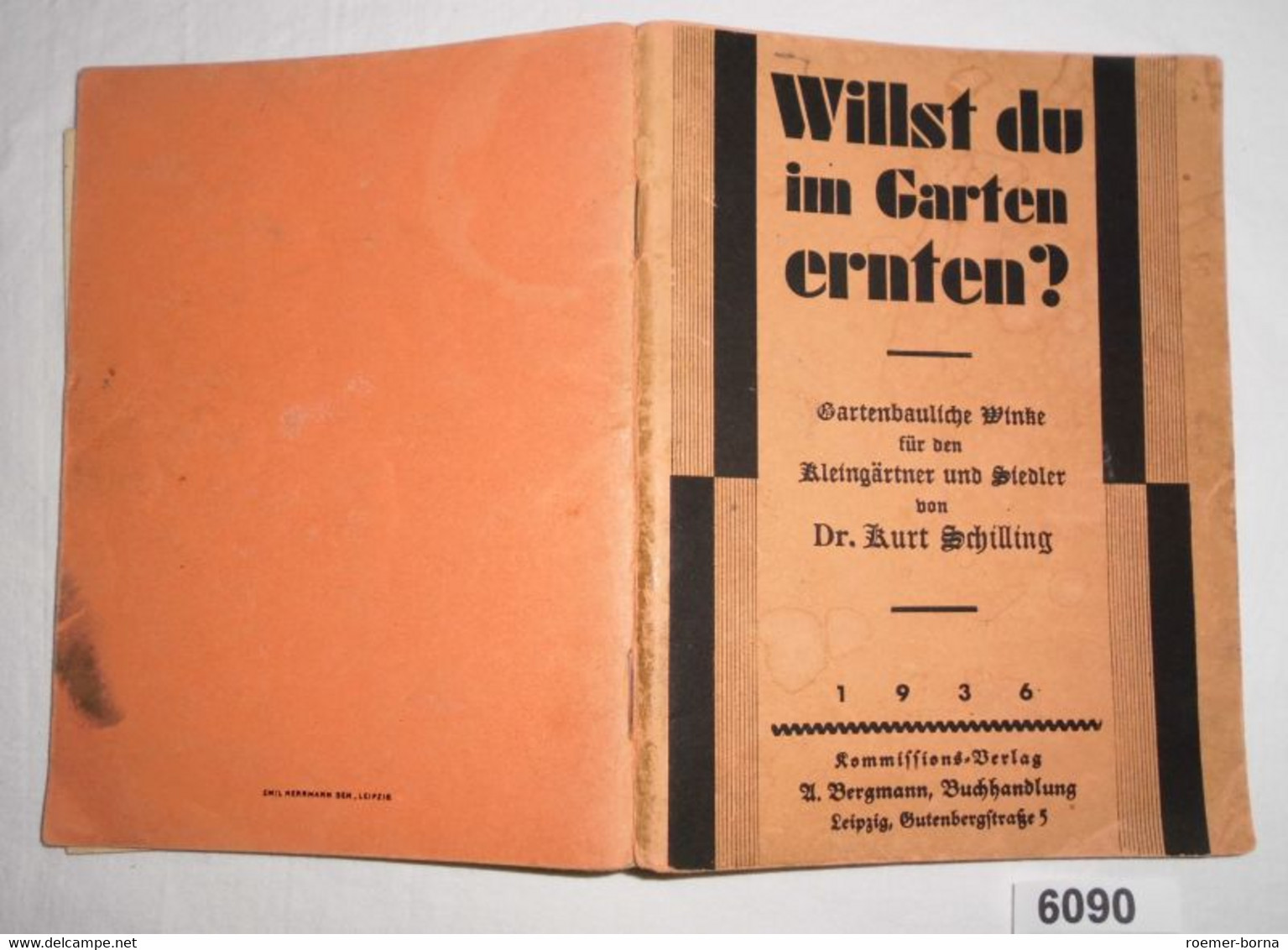 Willst Du Im Garten Ernten? - Gartenbauliche Winke Für Den Kleingärtner Und Siedler - Nature