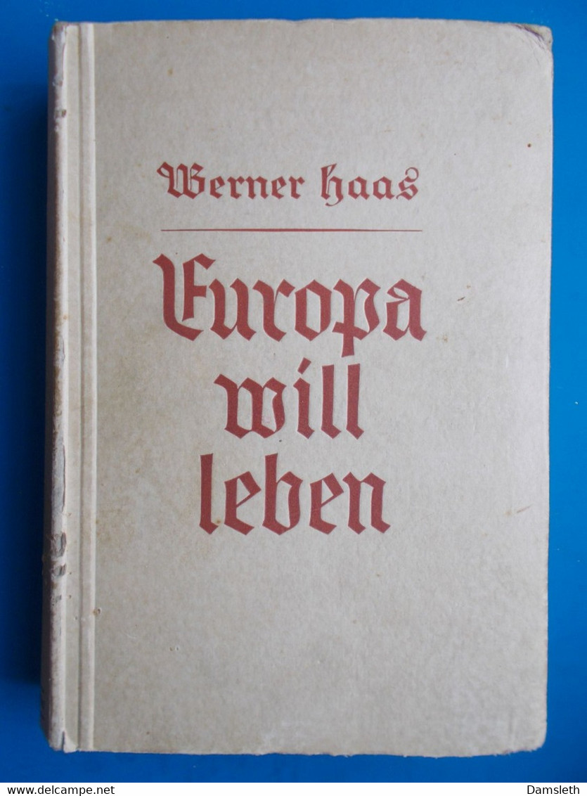 Dritte Reich; Europa Will Leben / Werner Haas; Fascism, Fascisme, Faschismus - Old Books